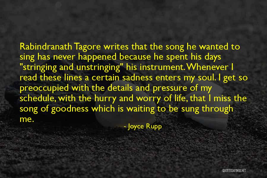 I Will Never Miss Your Song Quotes By Joyce Rupp I Will Never Miss Your Song Quotes By Joyce Rupp
