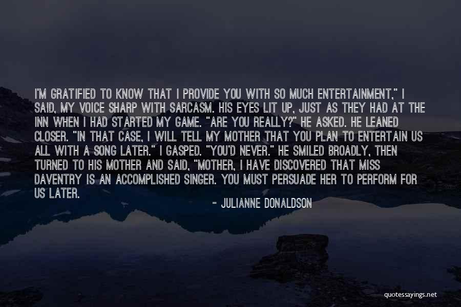 I Will Never Miss Your Song Quotes By Julianne Donaldson I Will Never Miss Your Song Quotes By Julianne Donaldson