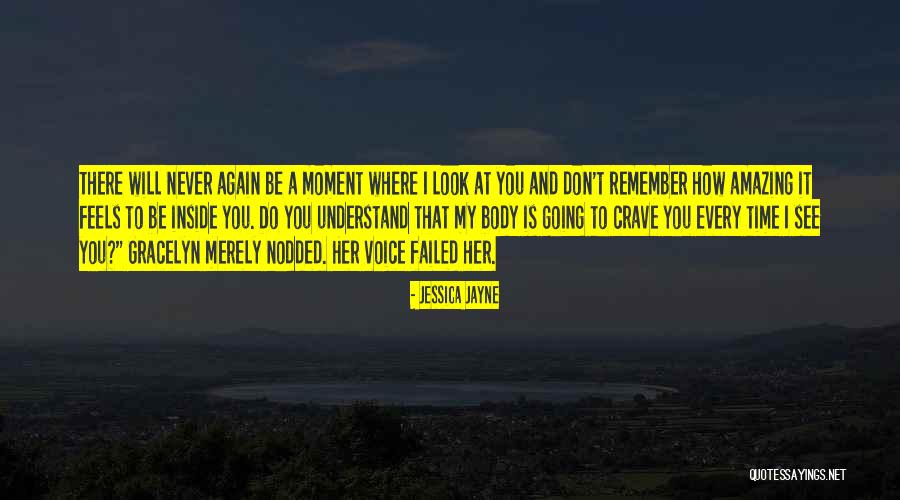 I Will Never See You Again Quotes By Jessica Jayne