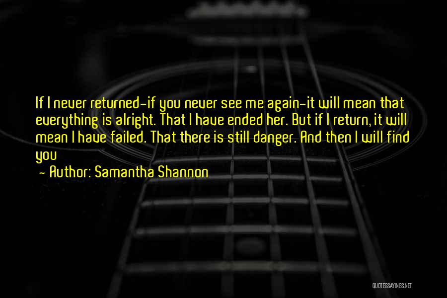 I Will Never See You Again Quotes By Samantha Shannon