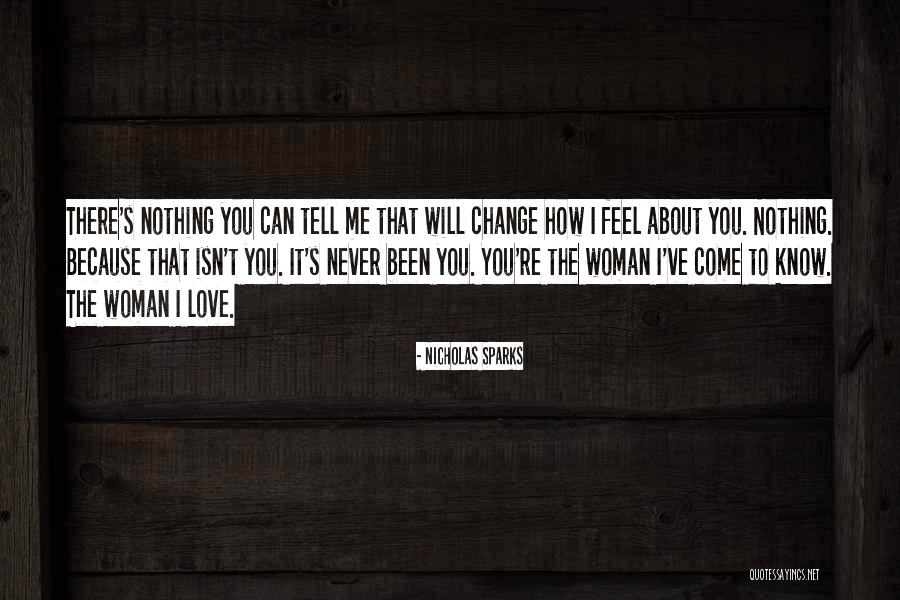 I Will Never Tell You Quotes By Nicholas Sparks I Will Never Tell You Quotes By Nicholas Sparks