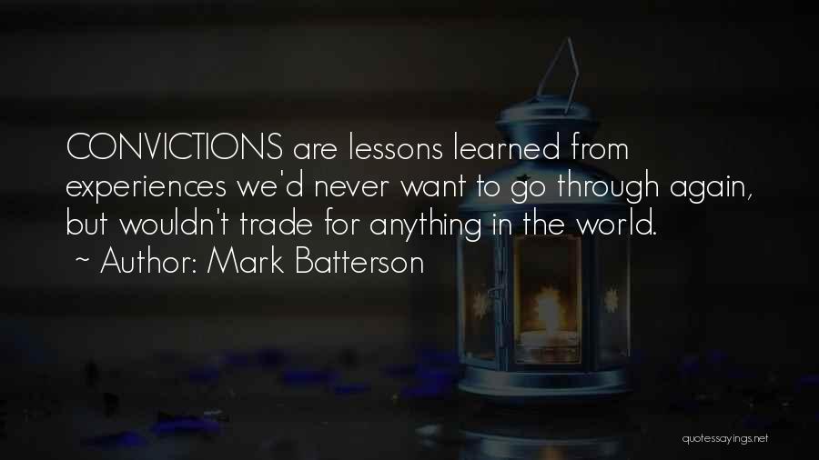 I Will Never Trade You For Anything Quotes By Mark Batterson