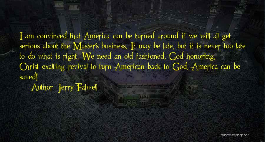 I Will Never Turn Back Quotes By Jerry Falwell