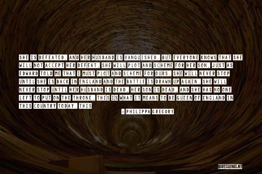 I Will Not Be Drawn Quotes By Philippa Gregory I Will Not Be Drawn Quotes By Philippa Gregory