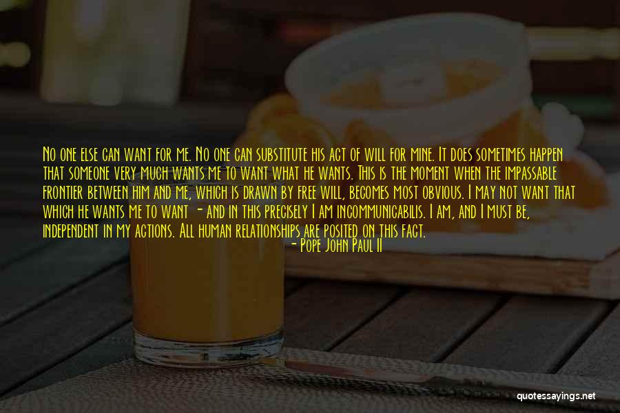 I Will Not Be Drawn Quotes By Pope John Paul II I Will Not Be Drawn Quotes By Pope John Paul II