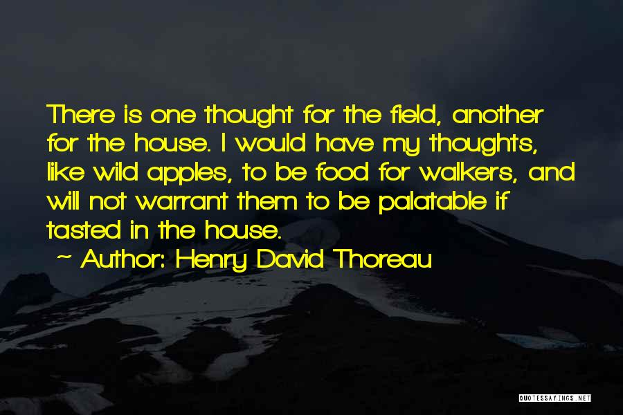 I Will Not Be There Quotes By Henry David Thoreau