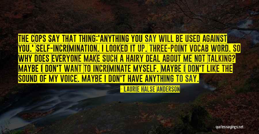 I Will Not Be Used Quotes By Laurie Halse Anderson