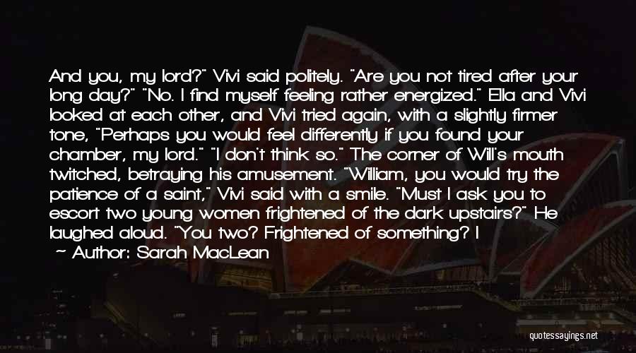 I Will Not Believe You Again Quotes By Sarah MacLean
