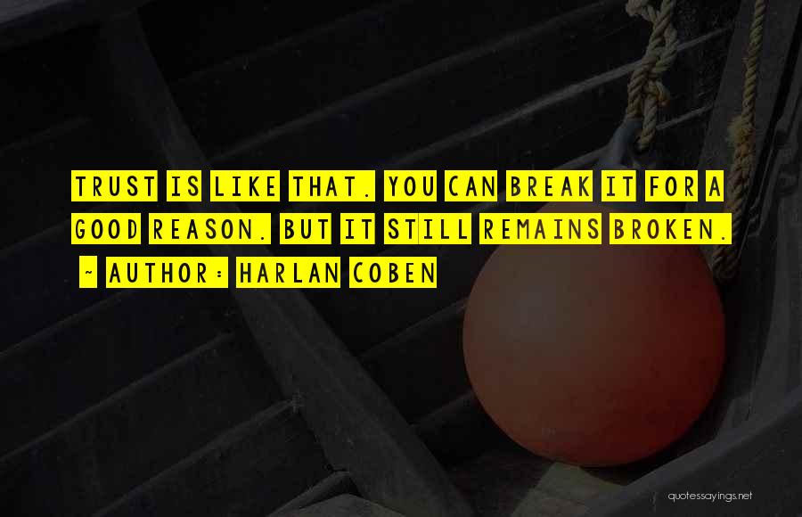 I Will Not Break Your Trust Quotes By Harlan Coben
