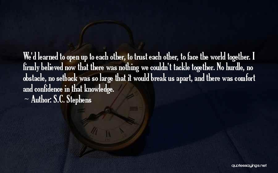 I Will Not Break Your Trust Quotes By S.C. Stephens