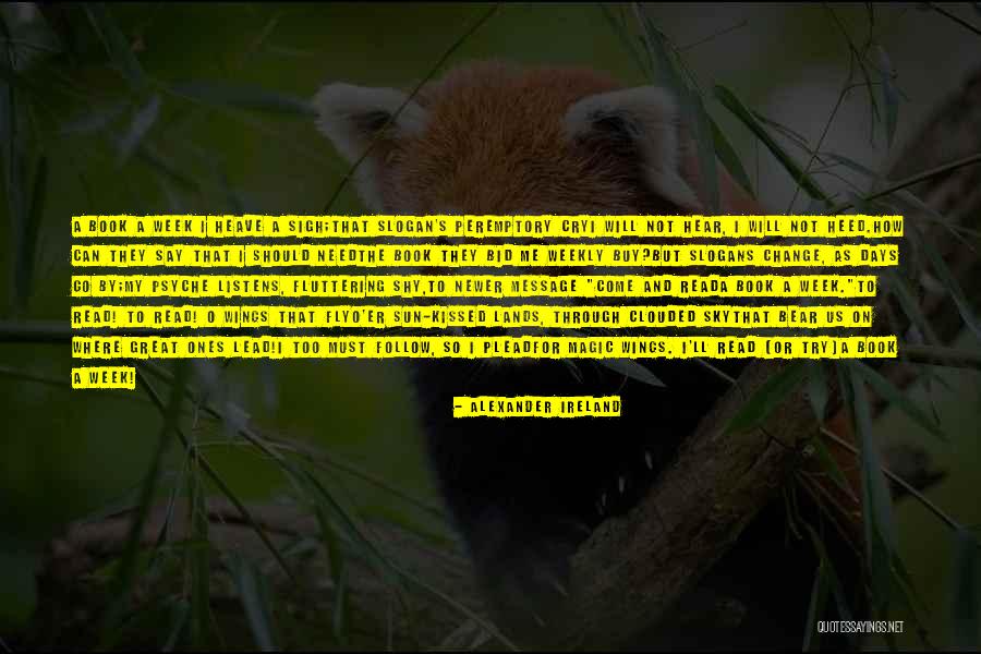 I Will Not Change Quotes By Alexander Ireland I Will Not Change Quotes By Alexander Ireland