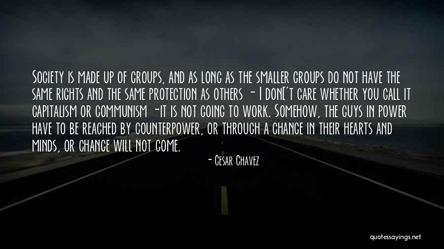 I Will Not Change Quotes By Cesar Chavez I Will Not Change Quotes By Cesar Chavez