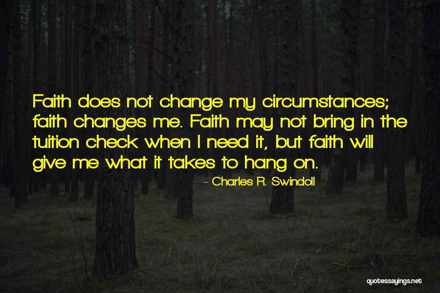 I Will Not Change Quotes By Charles R. Swindoll I Will Not Change Quotes By Charles R. Swindoll