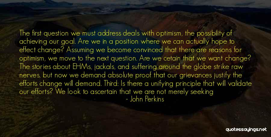 I Will Not Change Quotes By John Perkins I Will Not Change Quotes By John Perkins