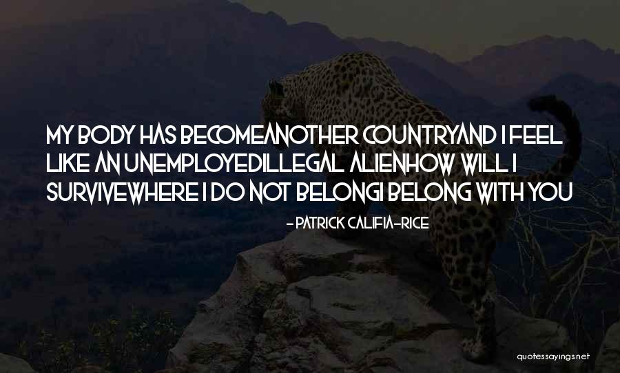 I Will Not Change Quotes By Patrick Califia-Rice I Will Not Change Quotes By Patrick Califia-Rice