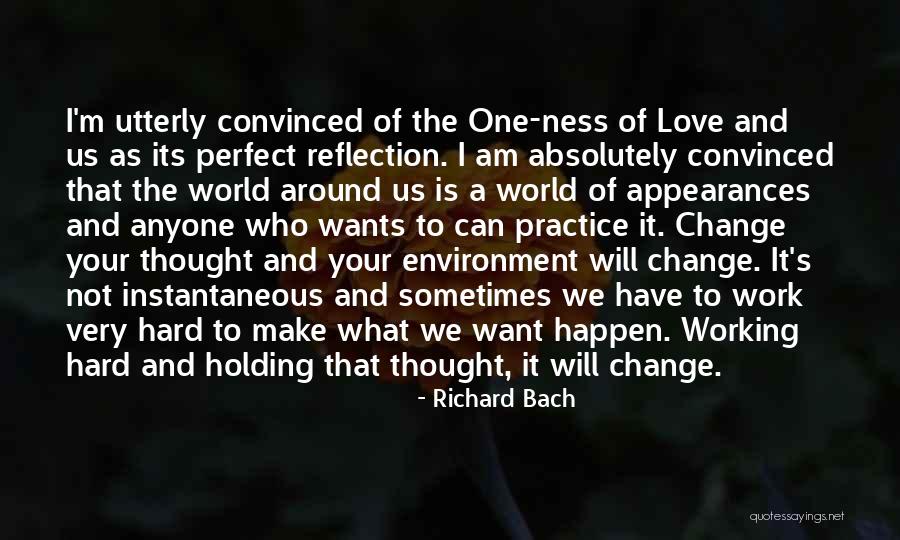 I Will Not Change Who I Am Quotes By Richard Bach I Will Not Change Who I Am Quotes By Richard Bach