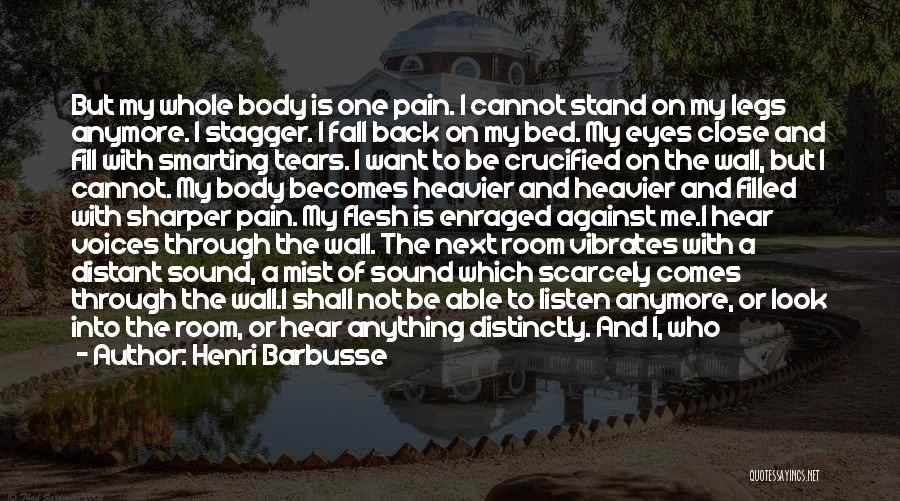 I Will Not Cry Anymore Quotes By Henri Barbusse