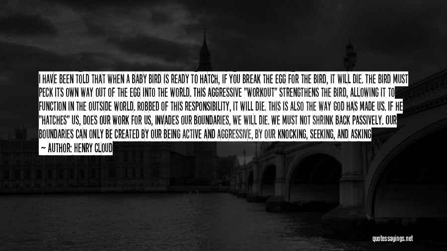 I Will Not Die Quotes By Henry Cloud