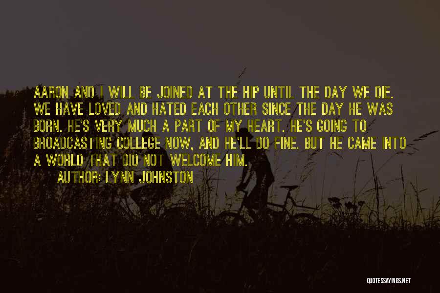 I Will Not Die Quotes By Lynn Johnston