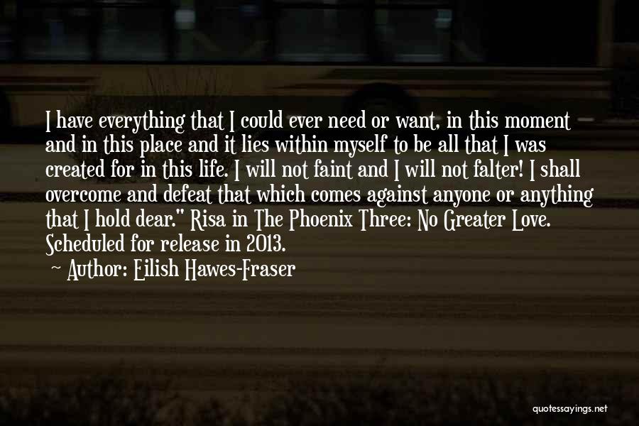 I Will Not Falter Quotes By Eilish Hawes-Fraser