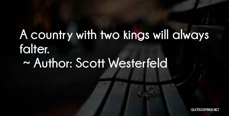 I Will Not Falter Quotes By Scott Westerfeld