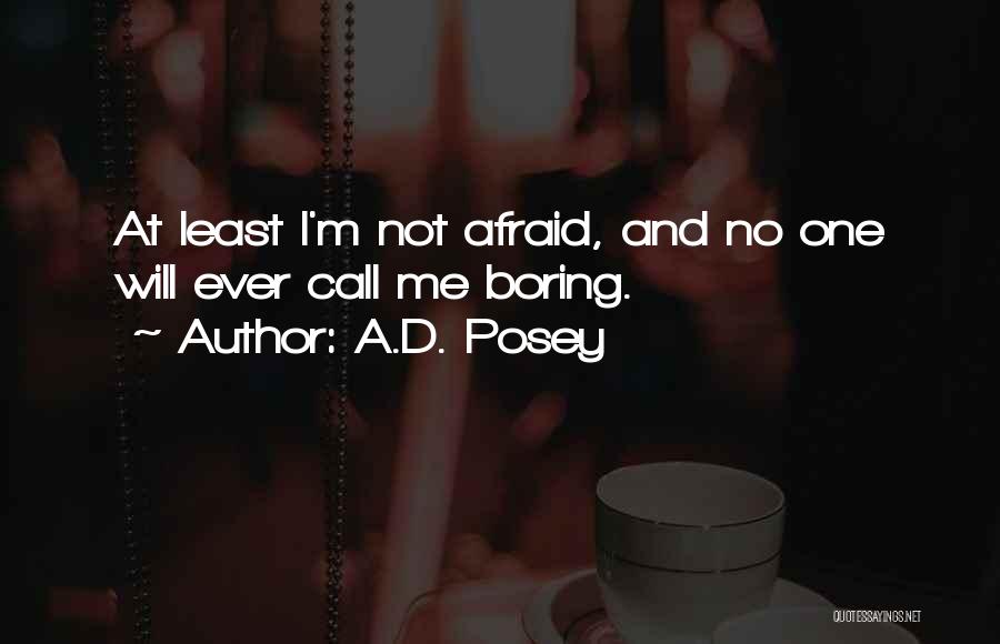 I Will Not Fear Quotes By A.D. Posey
