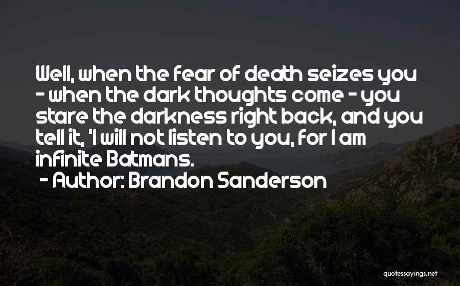 I Will Not Fear Quotes By Brandon Sanderson