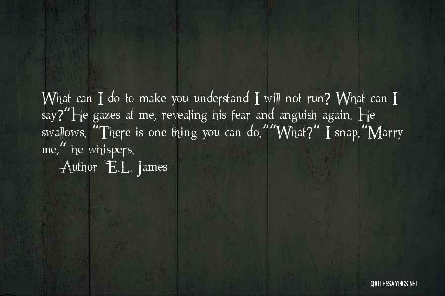 I Will Not Fear Quotes By E.L. James