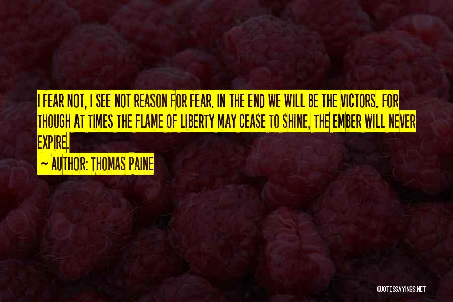 I Will Not Fear Quotes By Thomas Paine