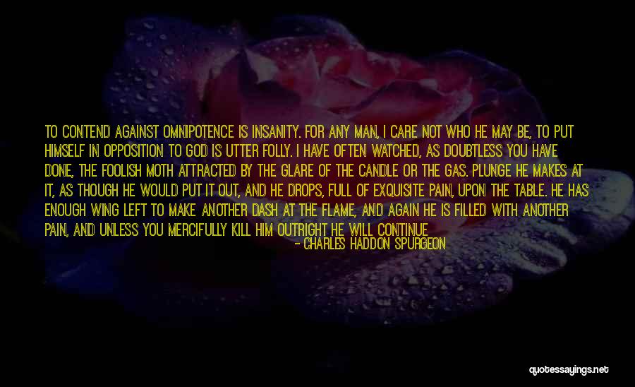 I Will Not Fight For You Quotes By Charles Haddon Spurgeon I Will Not Fight For You Quotes By Charles Haddon Spurgeon