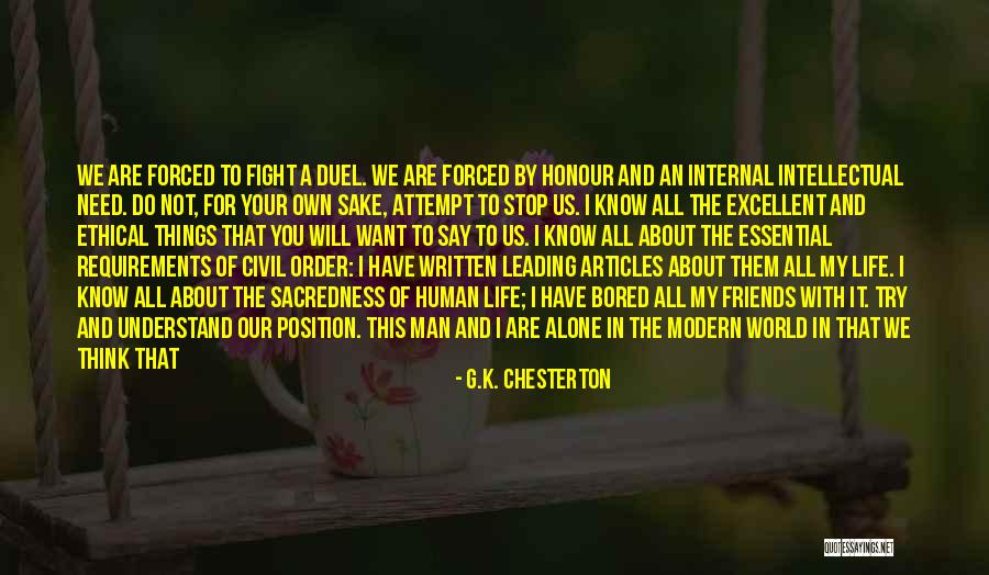I Will Not Fight For You Quotes By G.K. Chesterton I Will Not Fight For You Quotes By G.K. Chesterton