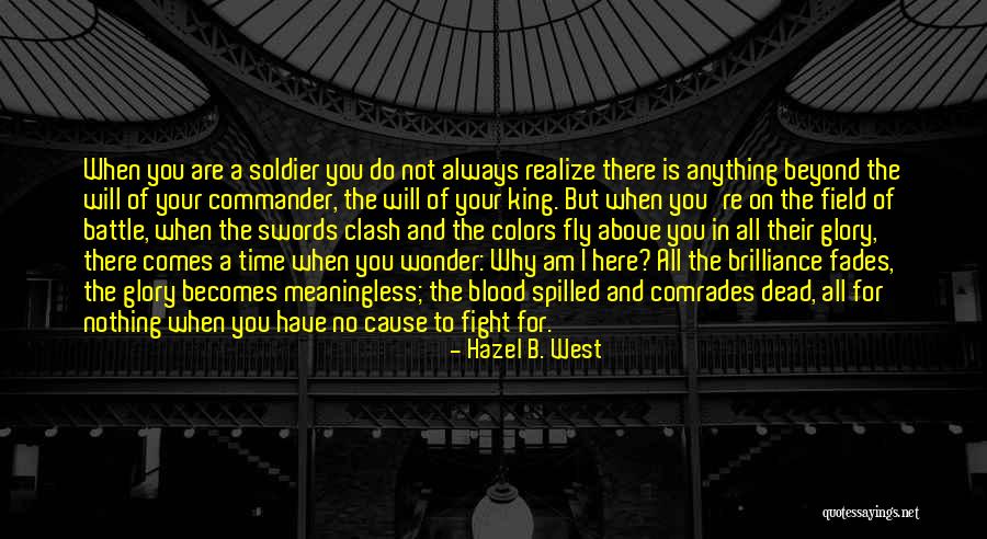I Will Not Fight For You Quotes By Hazel B. West I Will Not Fight For You Quotes By Hazel B. West