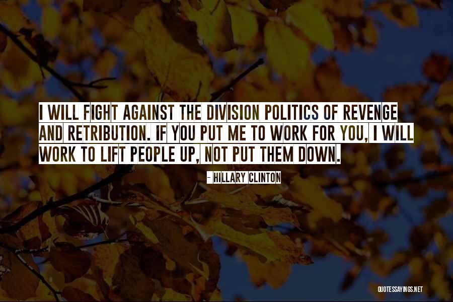 I Will Not Fight For You Quotes By Hillary Clinton I Will Not Fight For You Quotes By Hillary Clinton