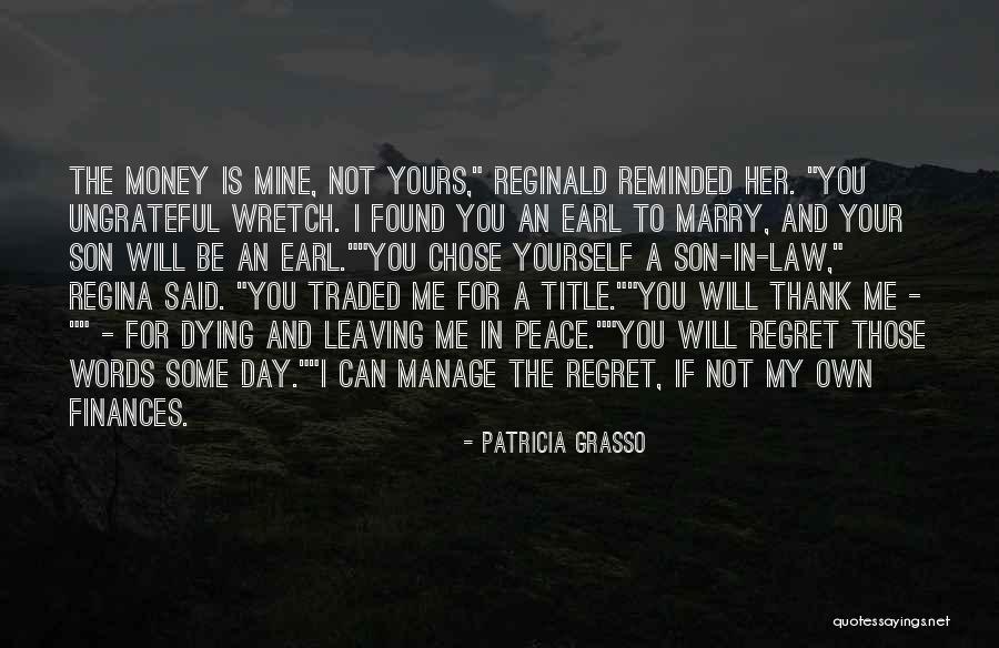 I Will Not Fight For You Quotes By Patricia Grasso I Will Not Fight For You Quotes By Patricia Grasso