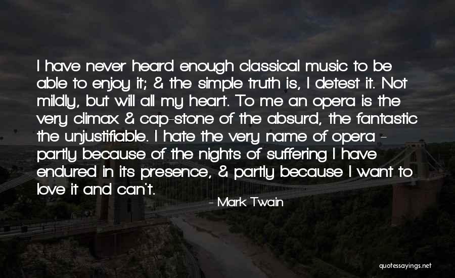 I Will Not Hate Quotes By Mark Twain