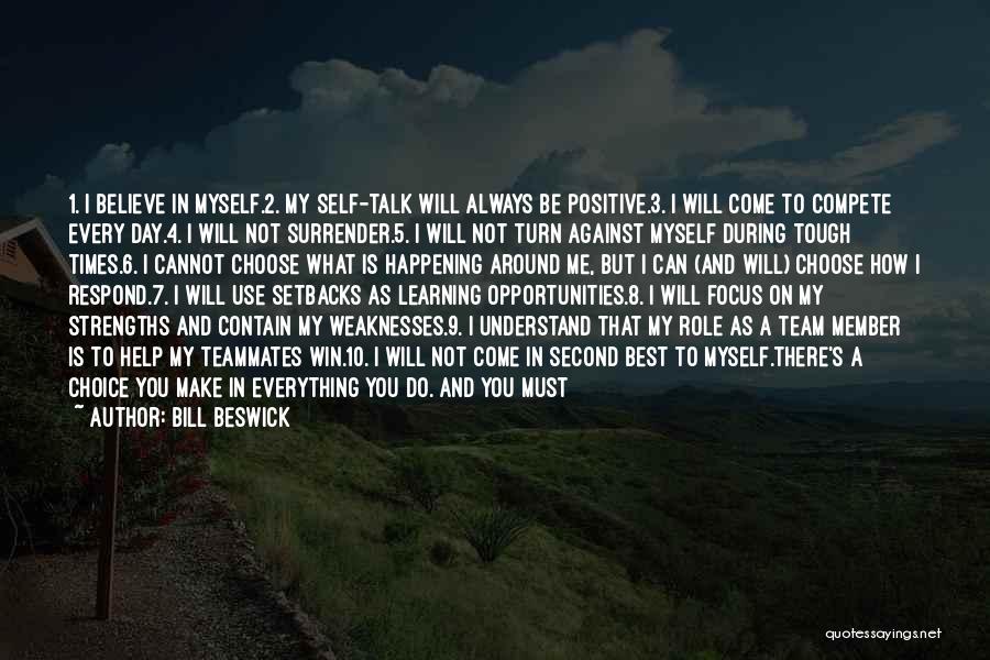 I Will Not Surrender Quotes By Bill Beswick