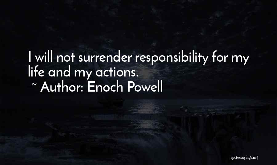 I Will Not Surrender Quotes By Enoch Powell