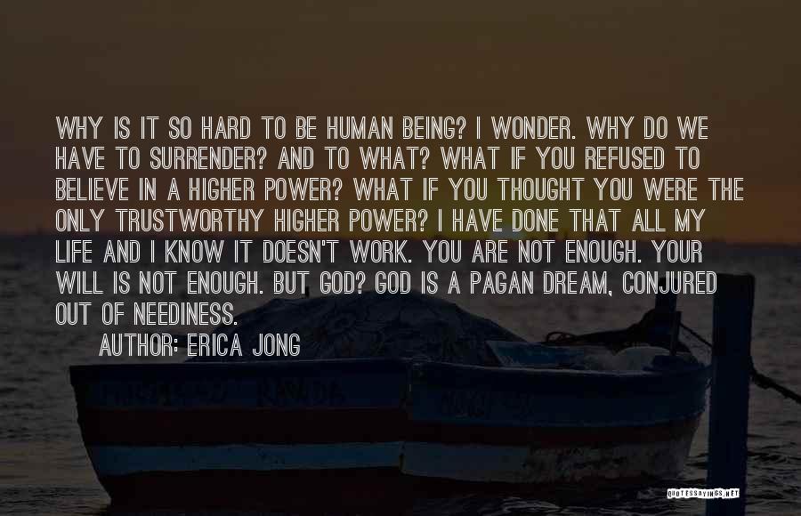 I Will Not Surrender Quotes By Erica Jong