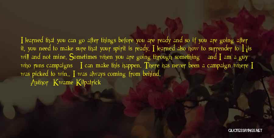 I Will Not Surrender Quotes By Kwame Kilpatrick