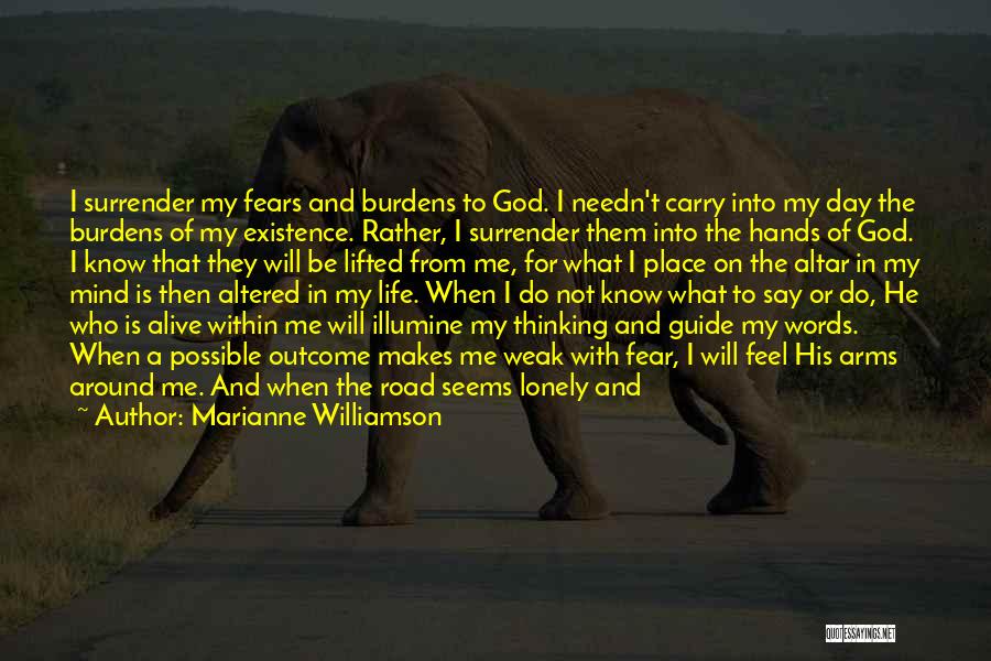 I Will Not Surrender Quotes By Marianne Williamson