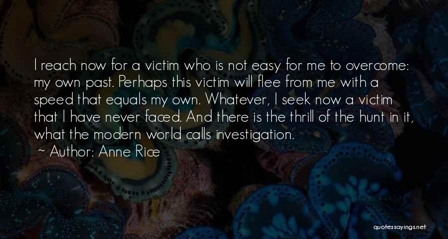 I Will Overcome Quotes By Anne Rice