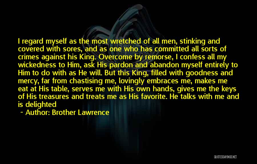 I Will Overcome Quotes By Brother Lawrence