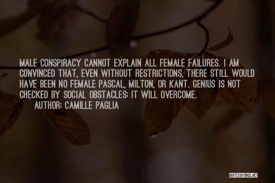 I Will Overcome Quotes By Camille Paglia