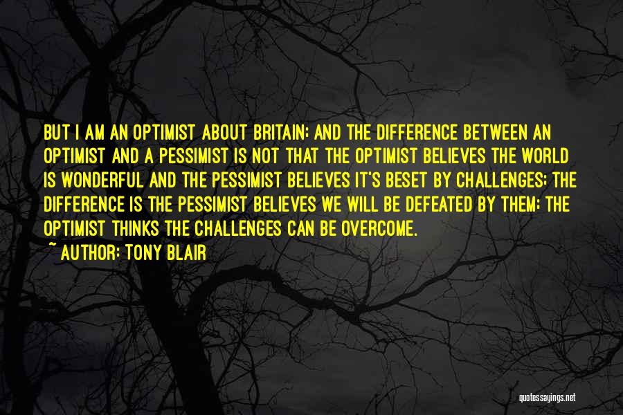 I Will Overcome Quotes By Tony Blair