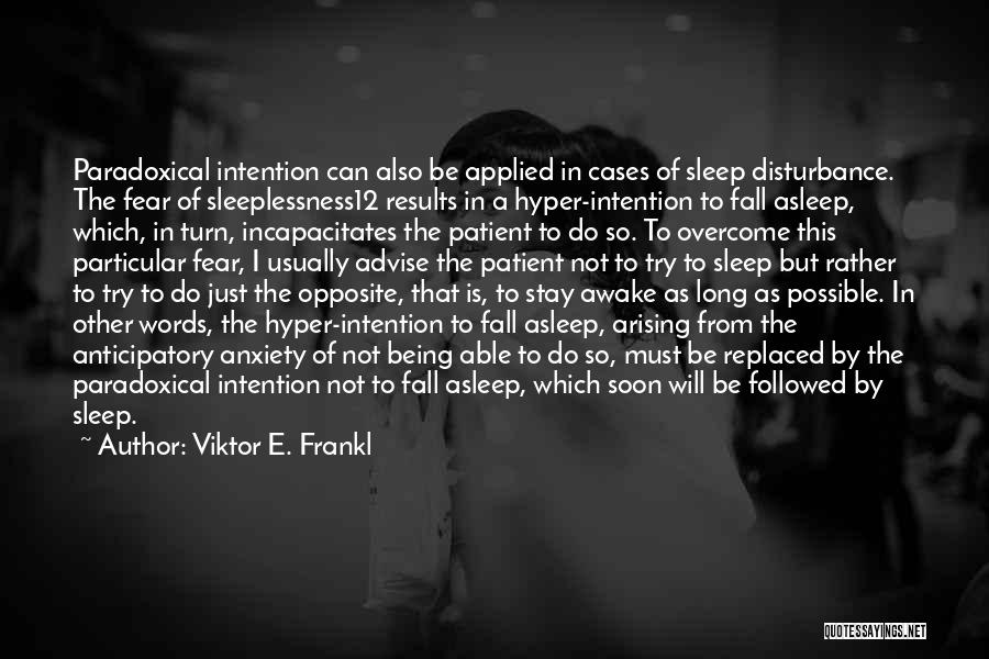 I Will Overcome Quotes By Viktor E. Frankl