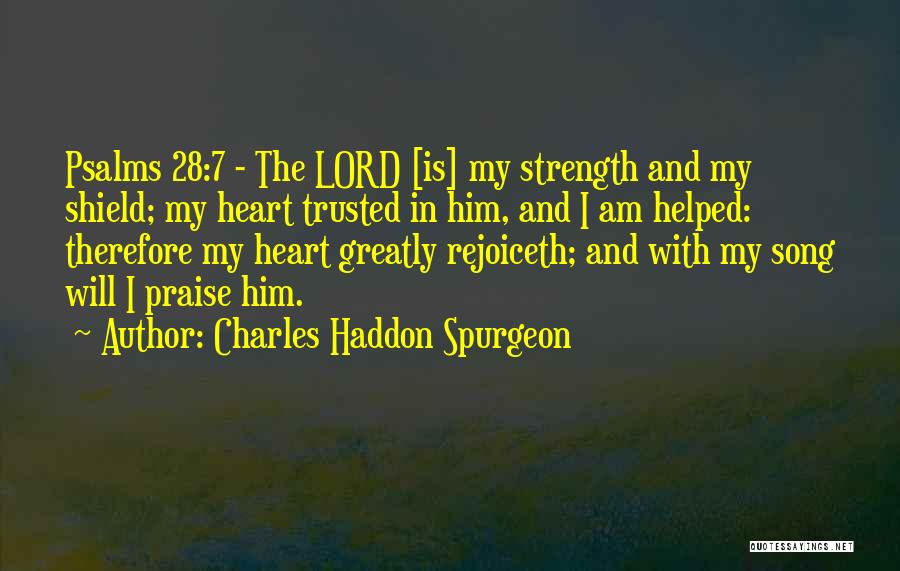 I Will Praise The Lord Quotes By Charles Haddon Spurgeon