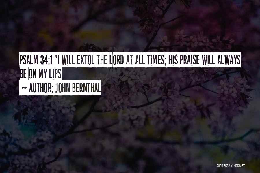 I Will Praise The Lord Quotes By John Bernthal