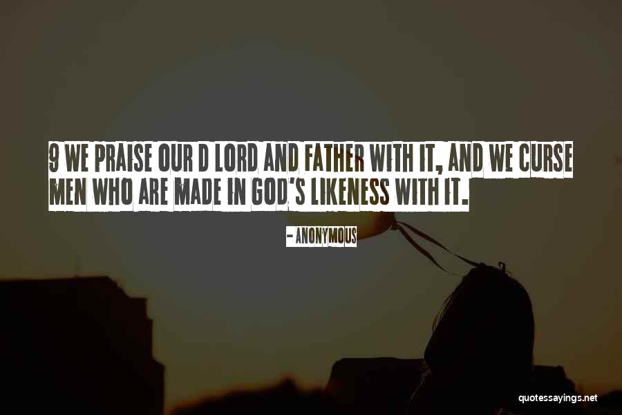 I Will Praise You Lord Quotes By Anonymous I Will Praise You Lord Quotes By Anonymous