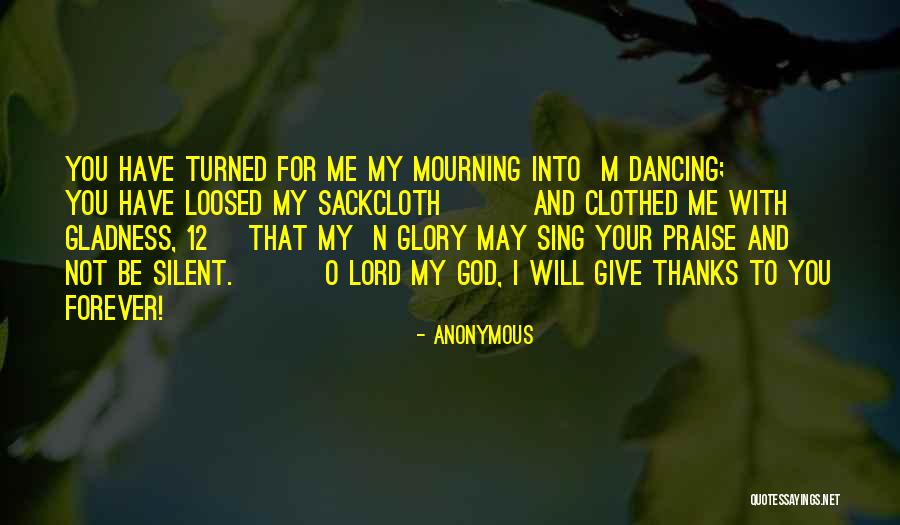 I Will Praise You Lord Quotes By Anonymous