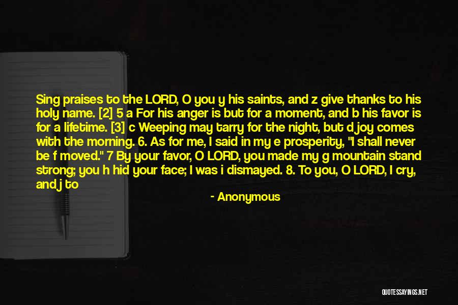 I Will Praise You Lord Quotes By Anonymous